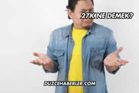 27K Ne Demek?