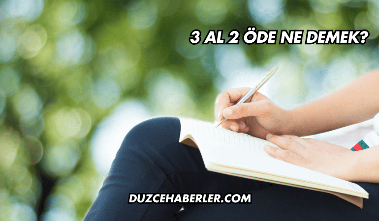 3 Al 2 Öde Ne Demek (2)