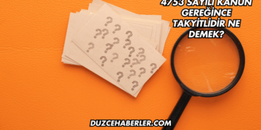 4753 Sayılı Kanun Gereğince Takyitlidir Ne Demek?
