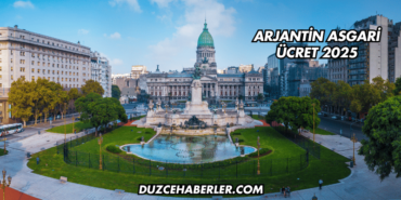 Arjantin Asgari Ücret 2025