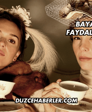 Bayan Çayının Faydaları Nelerdir?