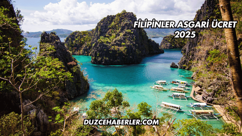 Filipinler Asgari Ücret 2025