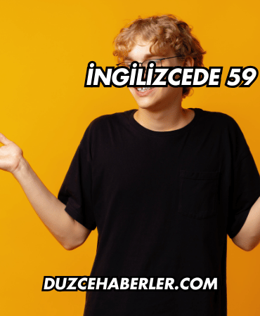 İngilizcede 59 Ne Demek?