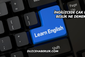 İngilizcede Çak Bir Beşlik Ne Demek?