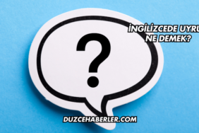 İngilizcede Uyruk Ne Demek?