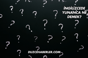İngilizcede Yunanca Ne Demek?