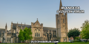 İrlanda'da Gezilecek Yerler