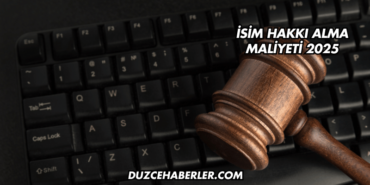 İsim Hakkı Alma Maliyeti 2025