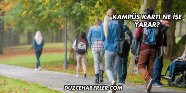Kampüs Kartı Ne İşe Yarar?