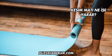 Kesim Matı Ne İşe Yarar?