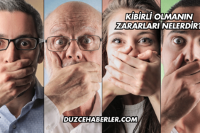 Kibirli Olmanın Zararları Nelerdir?