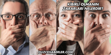 Kibirli Olmanın Zararları Nelerdir?