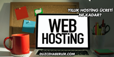 Yıllık Hosting Ücreti Ne Kadar?