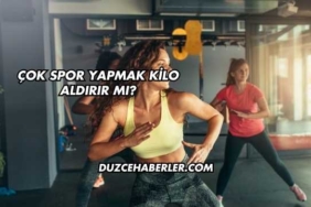 Çok Spor Yapmak Kilo Aldırır mı?