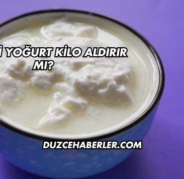 Şekerli Yoğurt Kilo Aldırır mı?