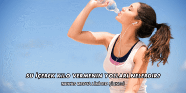 Su İçerek Kilo Vermenin Yolları Nelerdir?
