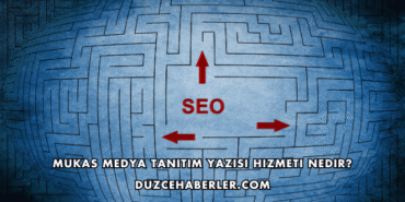 Mukas Medya Tanıtım Yazısı Hizmeti Nedir?