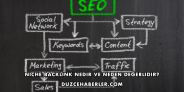 Niche Backlink Nedir ve Neden Değerlidir?