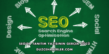 SEO'da Tanıtım Yazısının Gerçek Gücü